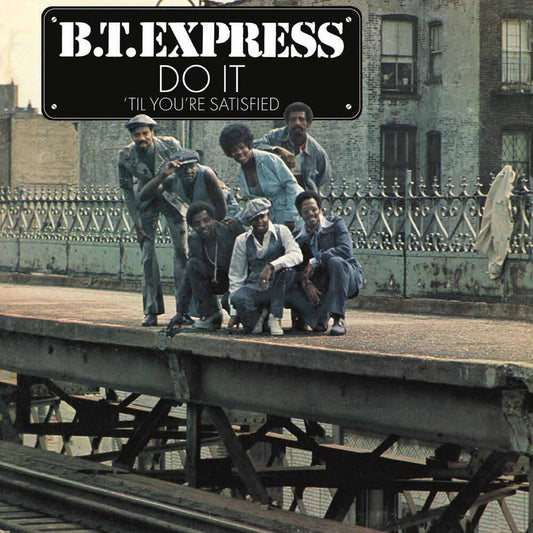 B.T. Express - Do It Til You're Satisfied [Blue Vinyl] [Limited Edition] [New Vinyl]