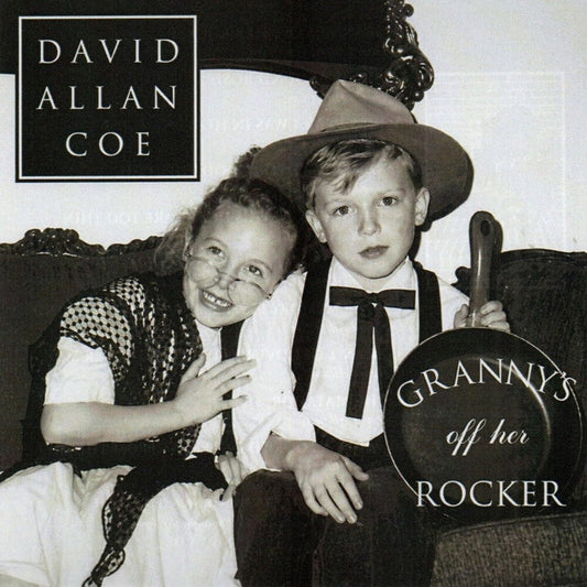David Allan Coe - Granny's Off Her Rocker [CD] [New CD]