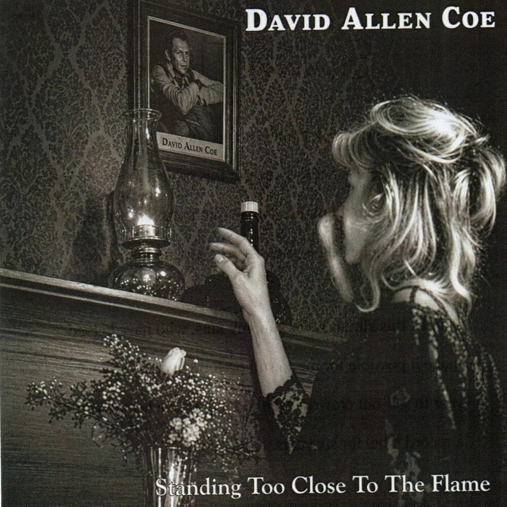 David Allan Coe - Standing Too Close To the Flame [CD] [New CD]