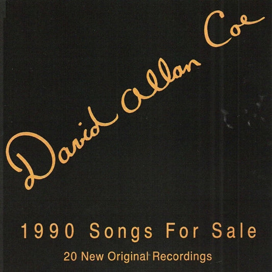 David Allan Coe - 1990 Songs for Sale [CD] [New CD]
