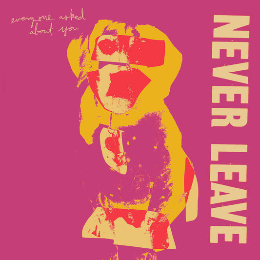 Everyone Asked About You - Never Leave [CD] [New CD]