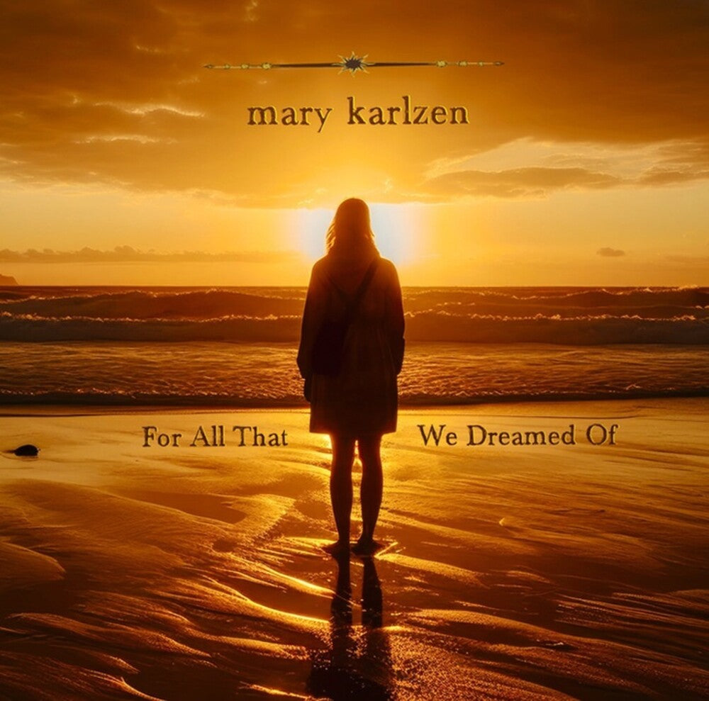 Mary Karlzen - For All That We Dreamed Of [Limited Edition] [New CD]