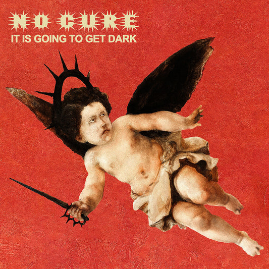 No Cure - It Is Going To Get Dark [Transparent Red Vinyl] [New Vinyl]