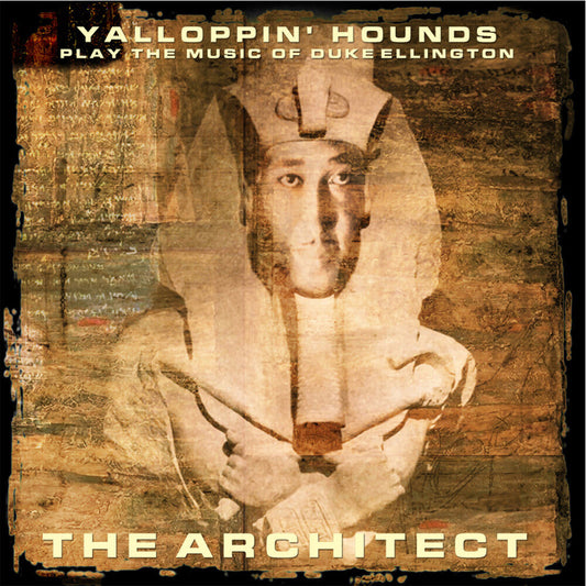 Yalloppin' Hounds - Play The Music Of Duke Ellington - The Architect [CD] [New CD]