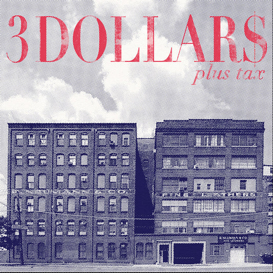 3 Dollars - Plus Tax [LP] [New Vinyl]