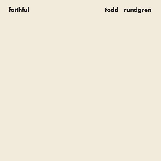 Todd Rundgren - Faithful (Rhino Reserve) (Brick & Mortar Exclusive) [LP] [New Vinyl]