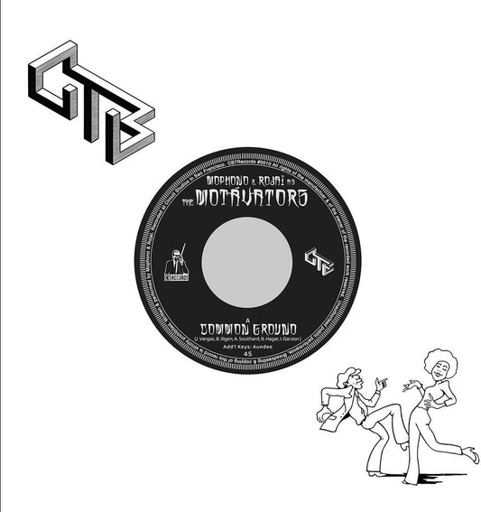 Mophono and Rojai as The Motavators - Common Ground [7" Vinyl] [New Vinyl]
