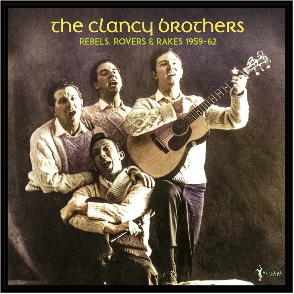 Clancy Brothers - Rebels, Rovers & Rakes: 1959-62 [LP] [New Vinyl]