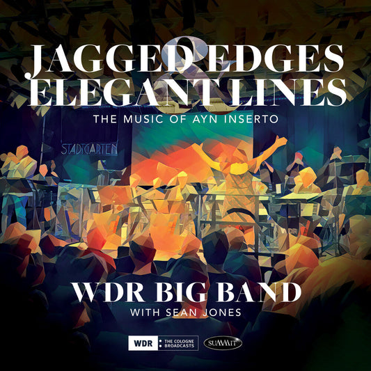 Wdr Big Band & Sean Jones - Jagged Edges & Elegant Lines: the Music of Ayn Inserto [CD] [New CD]