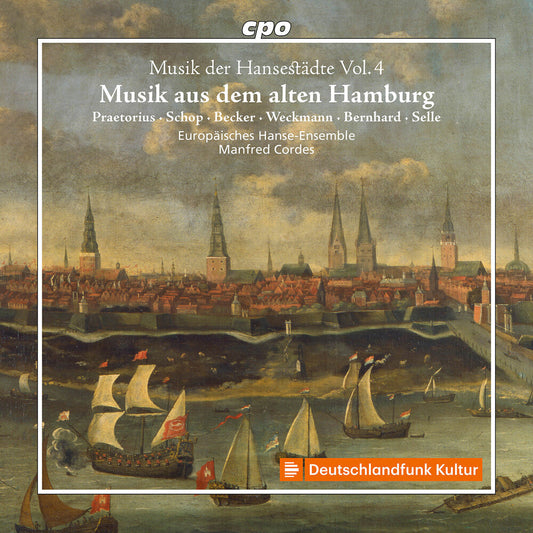 Europaisches Hanse-ensemble / Manfred Cordes - Music of the Hanseatic Cities / Vol. 4 - Music From Old Hamburg [CD] [New CD]