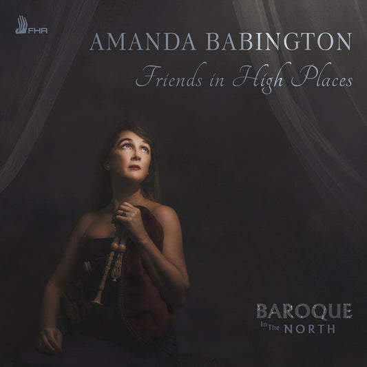 Amanda/ Baroque in the North Babington - Amanda Babington: Friends in High Places [CD] [New CD]