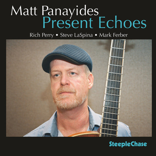 Matt / Rich Perry / Steve Laspina / Mark Ferber Panayides - Matt Panayides: Present Echoes [CD] [New CD]