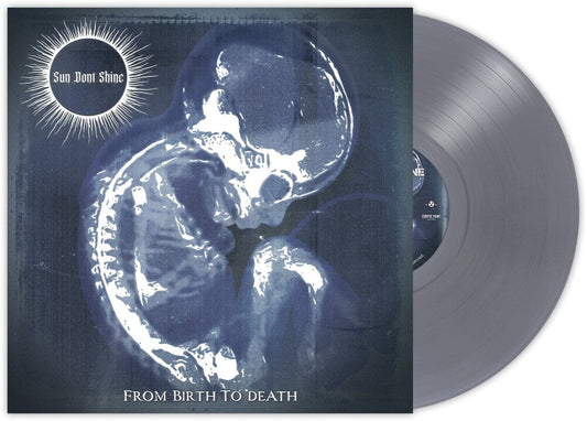 Sun Dont Shine - From Birth To Death (Aecx) [Colored Vinyl] (Gry) [New Vinyl]