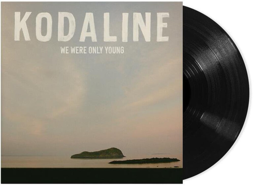 Kodaline - We Were Only Young [Black] [New Vinyl]