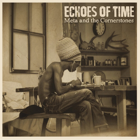 Meta & The Cornerstones - Echoes Of Time [LP] [New Vinyl]