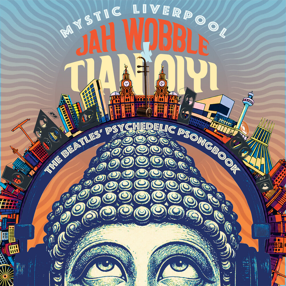 Jah Wobble & Tian Qiyi - Mystic Liverpool - the Beatles' Psychedelic Psongbook [CD] [New CD]