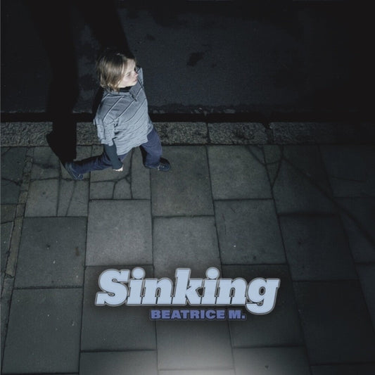 Beatrice M. - Sinking [12" Vinyl] [New Vinyl]