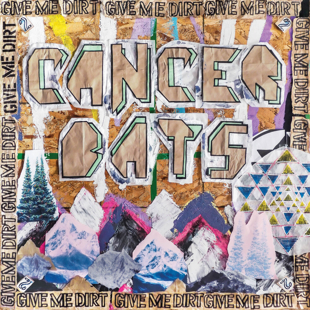 Cancer Bats - Give Me Dirt [CD] [New CD]