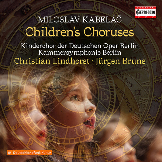 Kinderchor Der Deutschen Oper Berlin - Miloslav Kabelac: Children's Choruses [CD] [New CD]