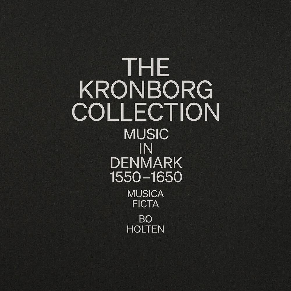 Musica Ficta - Kronborg Collection - Music In Denmark 1550-1650 [CD] [New CD]