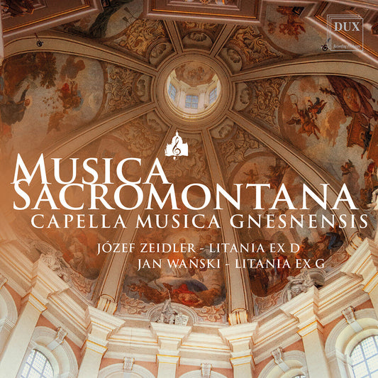 Capella Musica Gnesnensis - Musica Sacromontana - Zeidler: Litania Ex D Wansk [CD] [New CD]