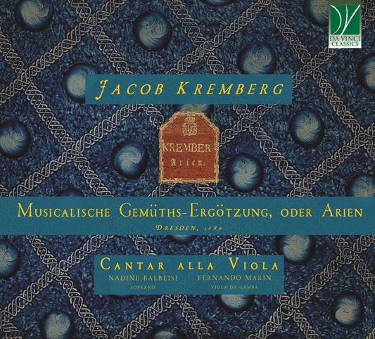 Cantar Alla Viola & Nadine Balbeisi & Fernando MarÃƒÂn - Jacob Kremberg: Musicalische Gemuths-ergotzung, Oder Arien, Dresden, 1689 [CD] [New CD]