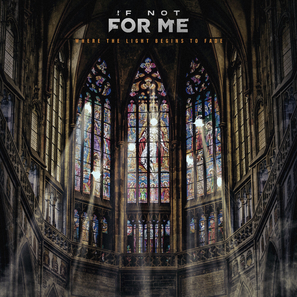 If Not for Me - Where The Light Begins To Fade [CD] [New CD]