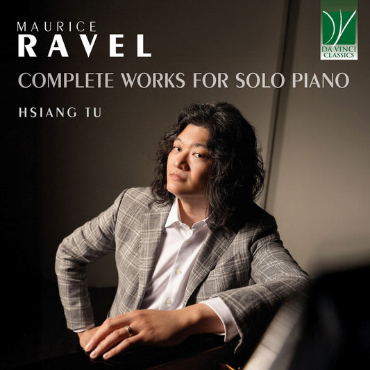 Hsian Tu - Ravel: Complete Works for Solo Piano [CD] [New CD]