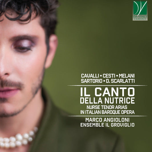Marco Angioloni / Ensemble Il Groviglio - Il Canto Della Nutrice: Nurse Tenor Arias In Italian Baroque Opera [CD] [New CD]