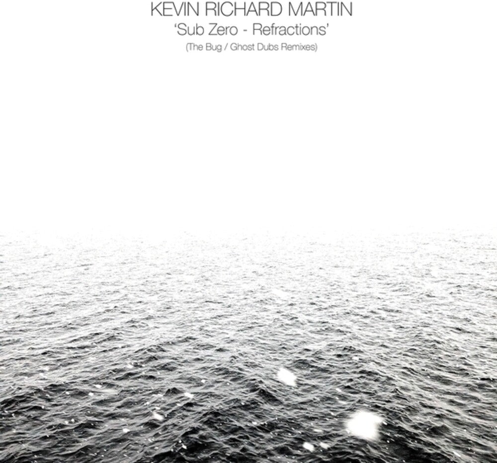 Martin, Kevin Richard - Sub Zero: Refractions (The Bug/Ghost Dubs Remixes) [LP] [New Vinyl]