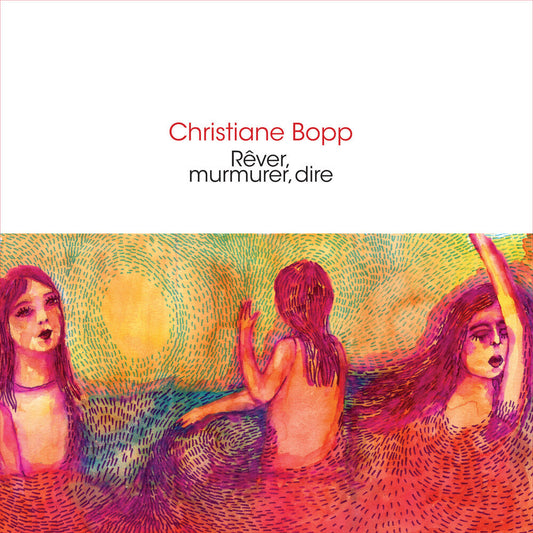 Christiane Bopp - Rever Murmurer Dire [CD] [New CD]