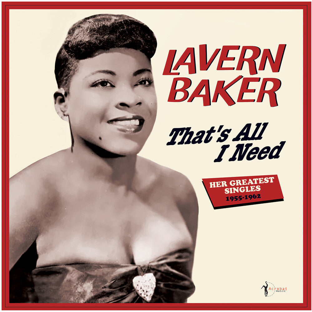 Lavern Baker - That's All I Need: Her Greatest Singles 1955-62 [LP] [New Vinyl]