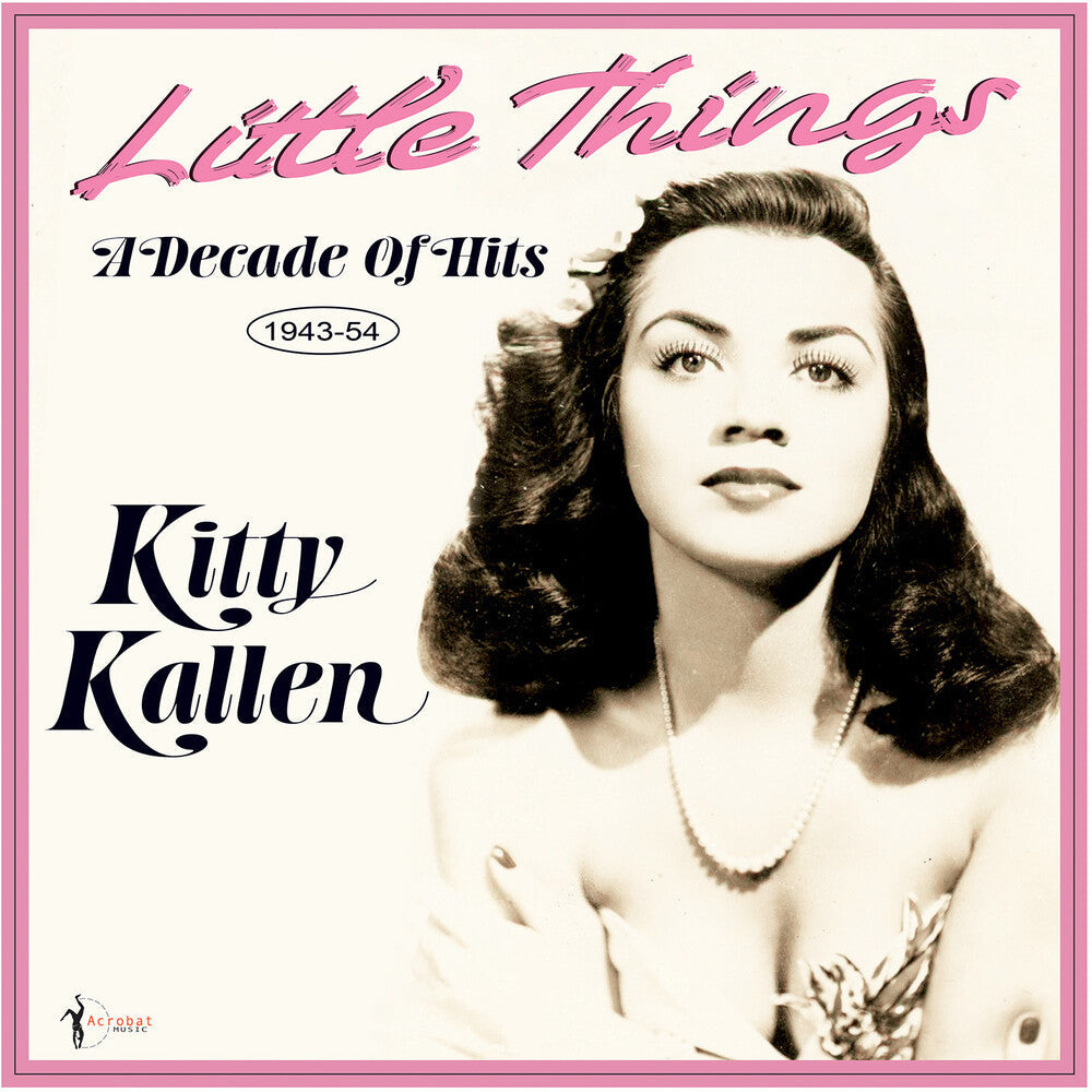 Kitty Kallen - Little Things: A Decade Of Hits 1943-54 [LP] [New Vinyl]
