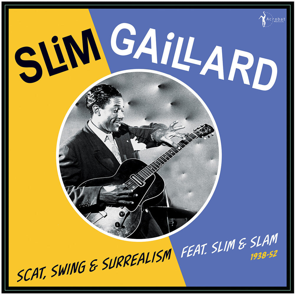 Slim Gaillard - Scat Swing & Surrealism Feat. Slim & Slam 1938-52 [LP] [New Vinyl]