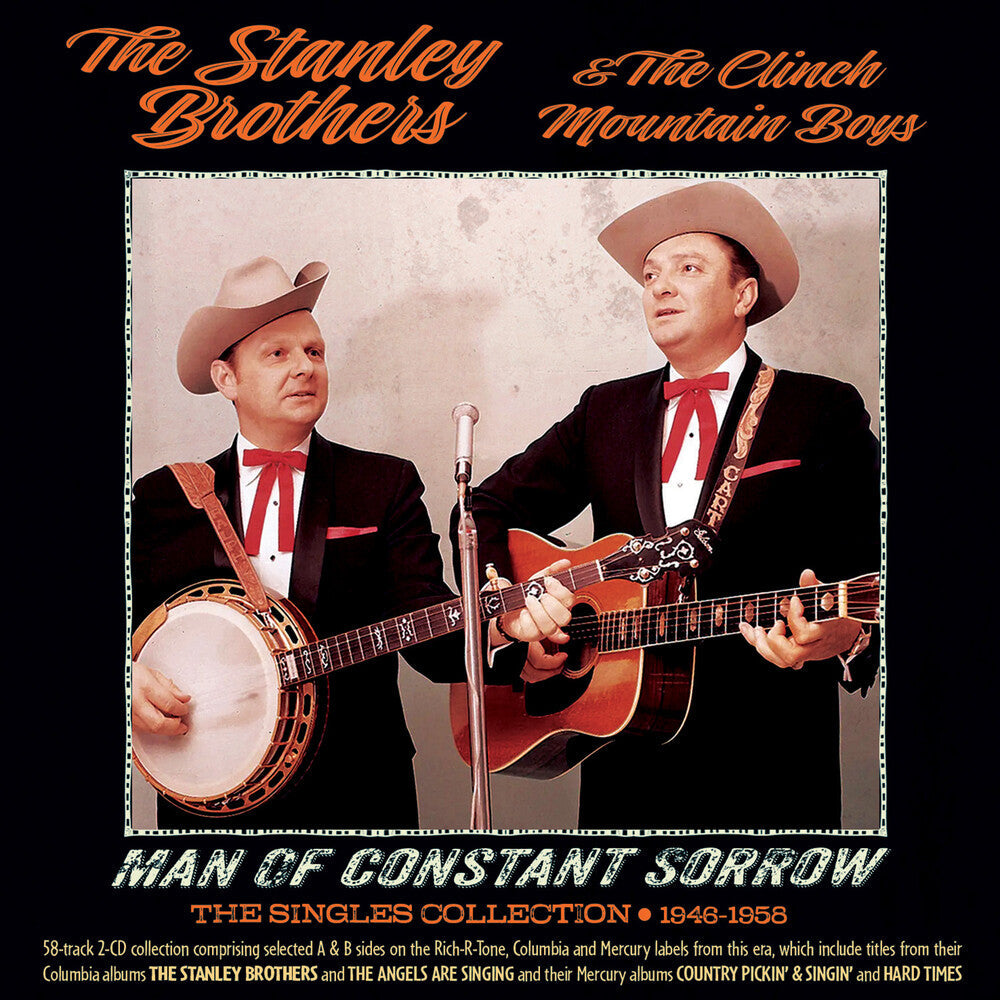 Stanley Brothers & the Clinch Mountain Boys - Man Of Constant Sorrow: The Singles Collection 1946-1958 [CD] [New CD]
