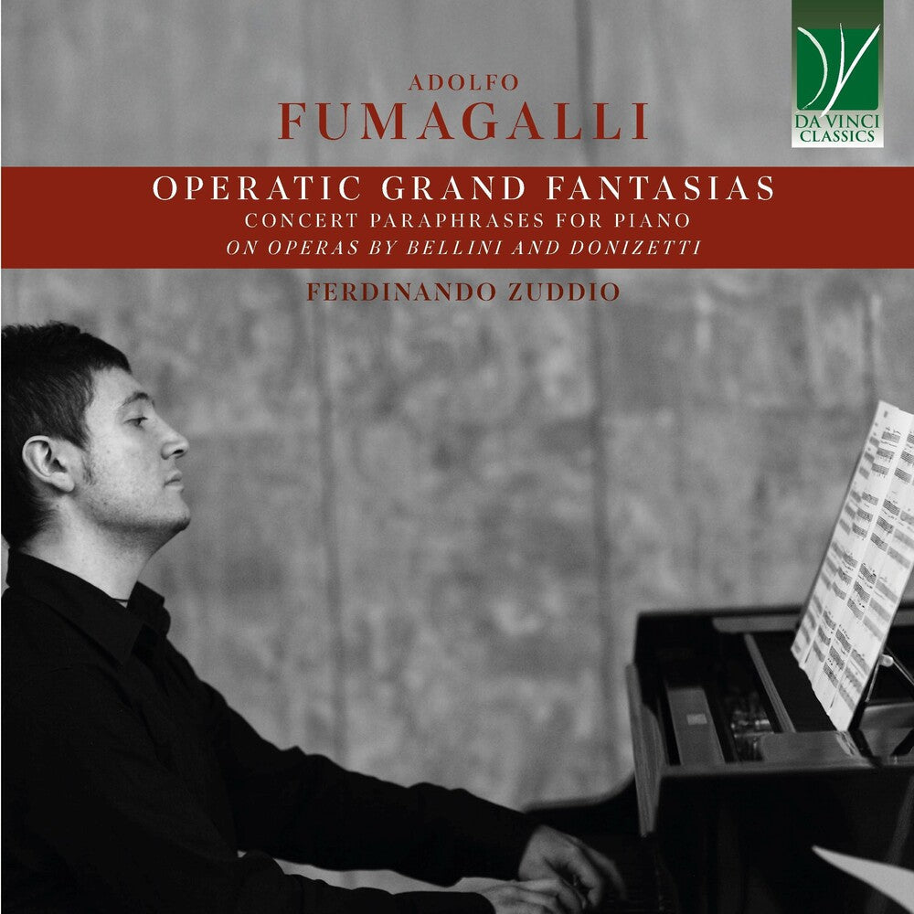 Ferdinando (piano) Zuddio - Fumagalli: Operatic Grand Fantasias Concert Paraphrases for Piano on Operas by Bellini & Donizetti [CD] [New CD]