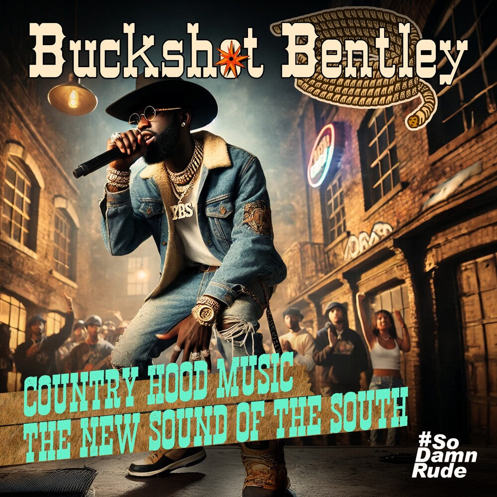 Buckshot Bentley - Country Hood Music - The New Sound Of The South [CD] [New CD]