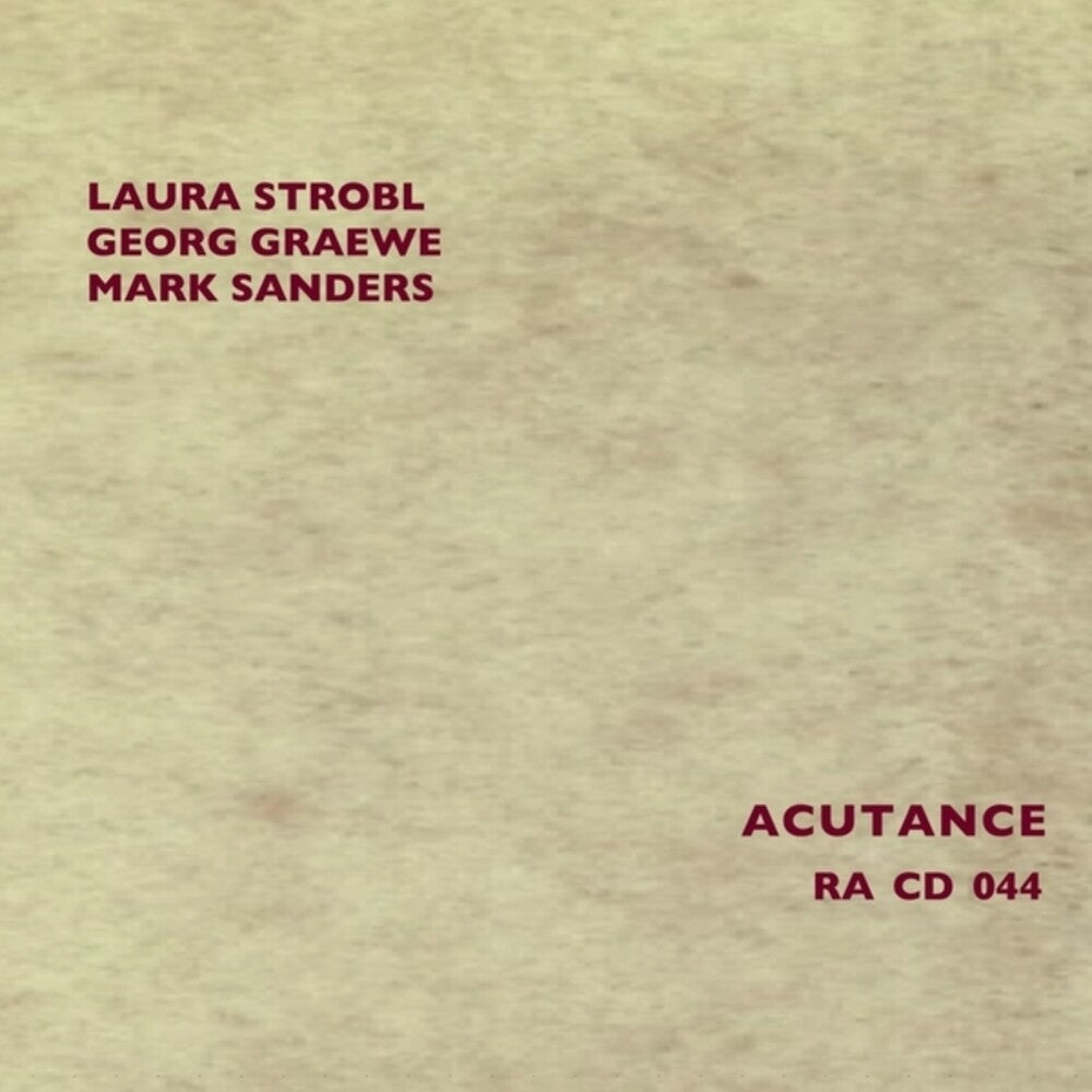 Laura Strobl  / Graewe,Georg / Sanders,Mark - Acutance [CD] [New CD]