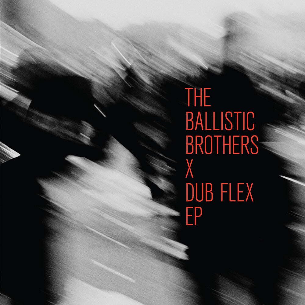 Ballistic Brothers - Ballistic Brothers X Dub Flex Ep [LP] [New Vinyl]