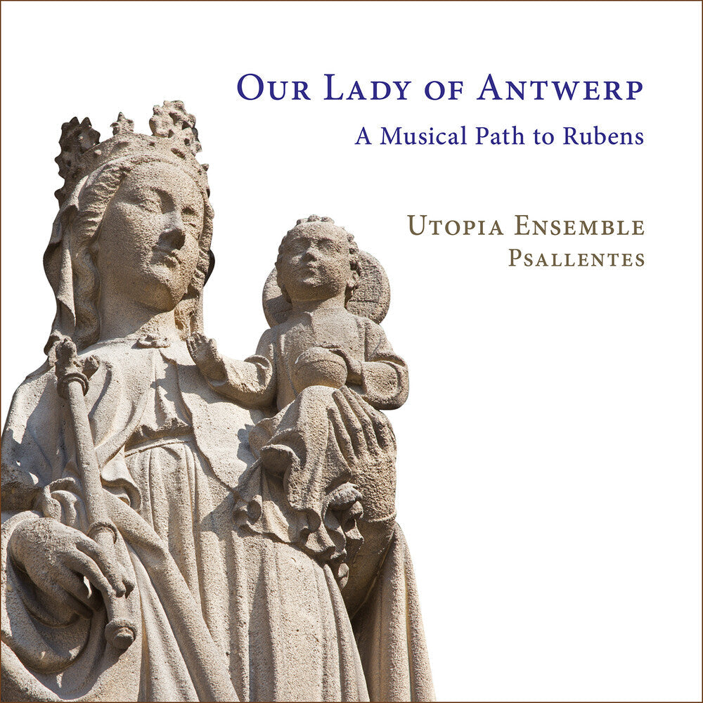 Utopia Ensemble - Our Lady Of Antwerp - A Musical Path To Rubens [CD] [New CD]