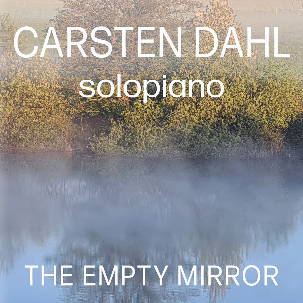 Carsten Dahl - Empty Mirror [CD] [New CD]