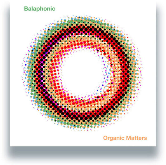 Balaphonic - Oragnic Matters [12" Vinyl] [New Vinyl]