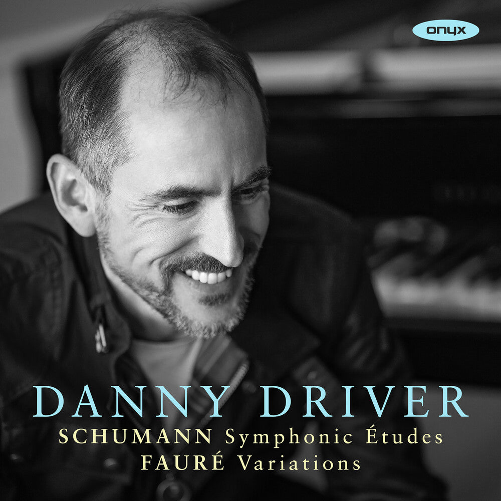 Danny Driver - Schumann: Symphonic Etudes Faure: Variations [CD] [New CD]