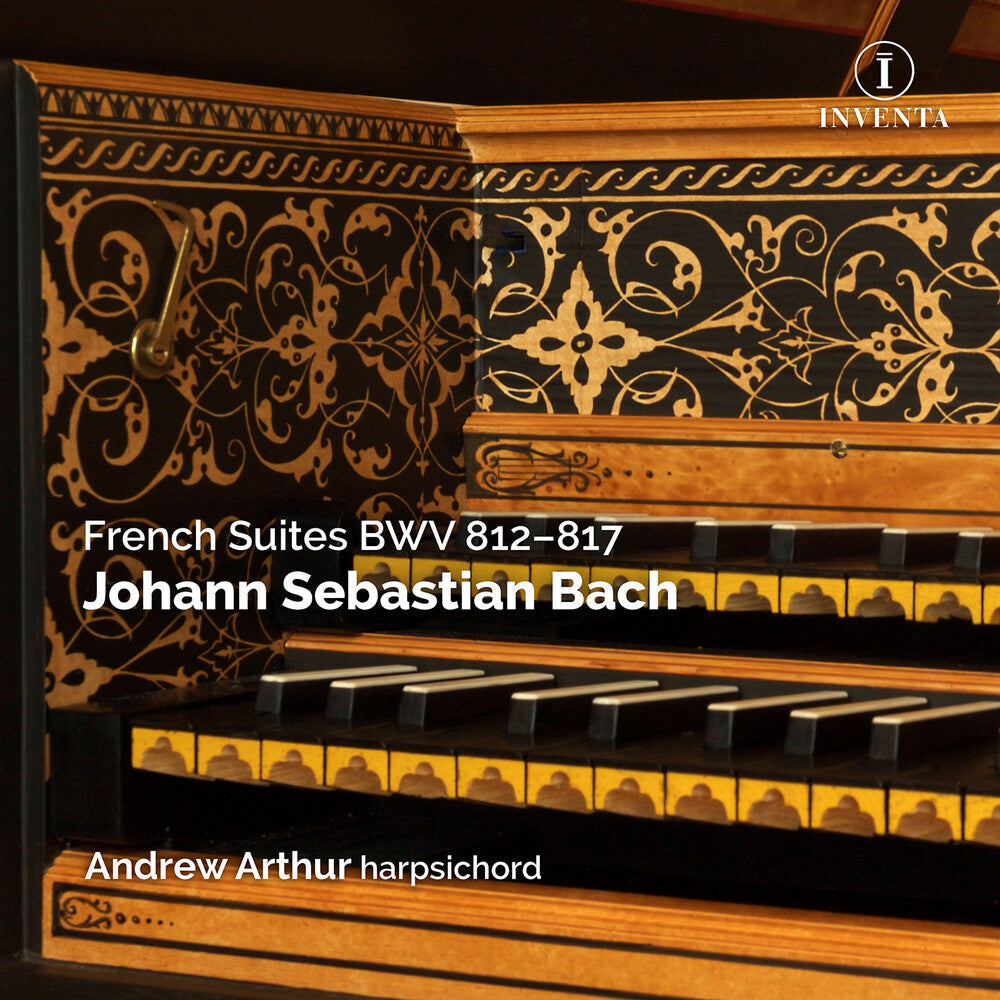 Andrew Arthur - Johann Sebastian Bach: French Suites Bwv 812 - 817 (2cd) [CD] [New CD]
