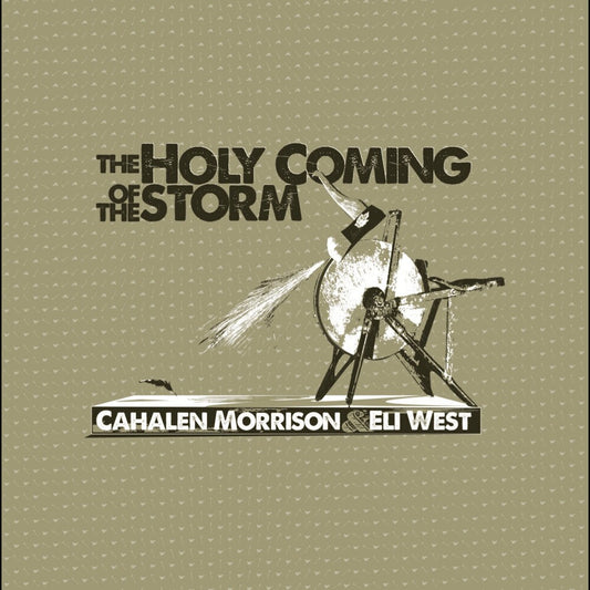 Cahalen Morrison - Holy Coming Storm [Reissue] [New Vinyl]
