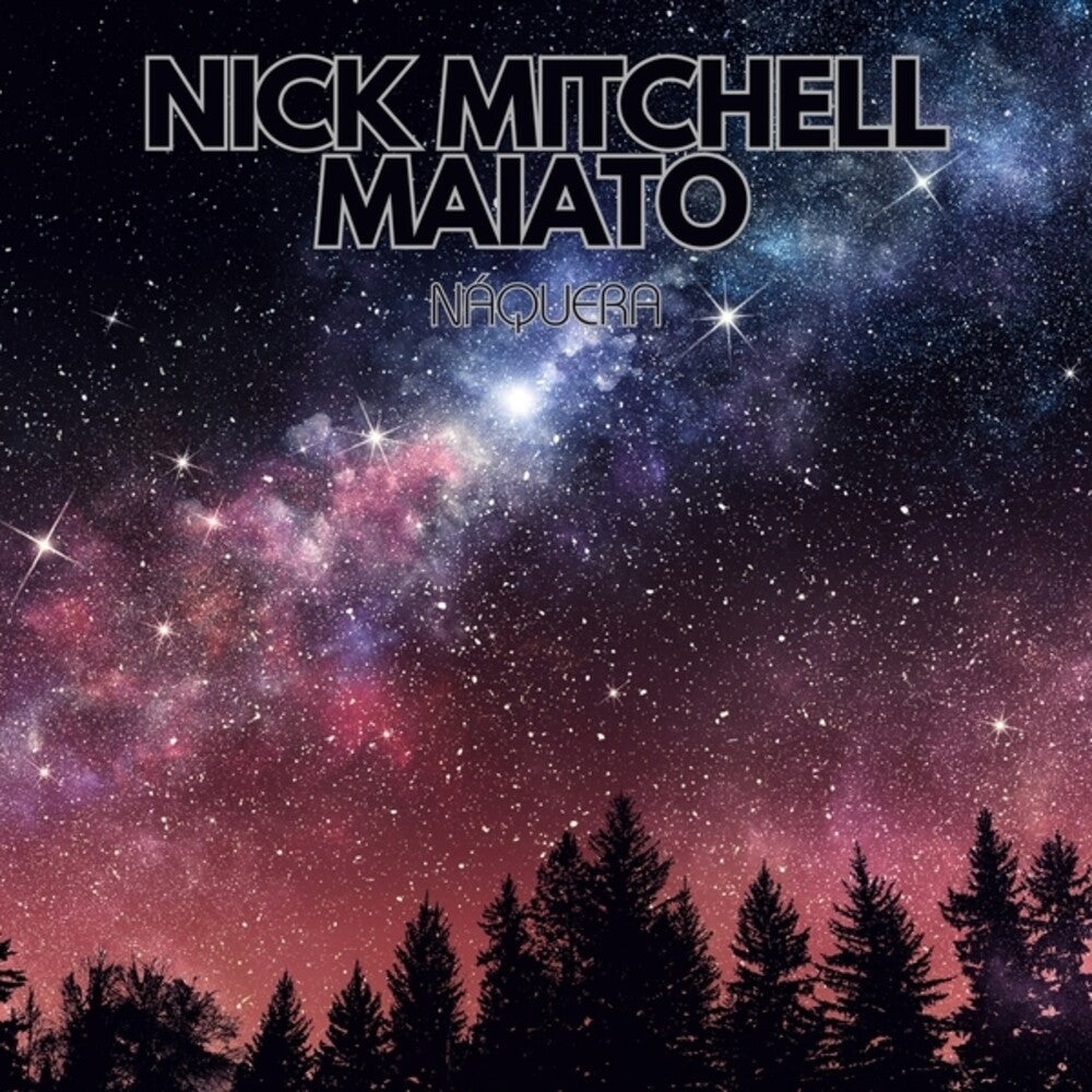 Nick Maiato  Mitchell - Naquera [LP] [New Vinyl]