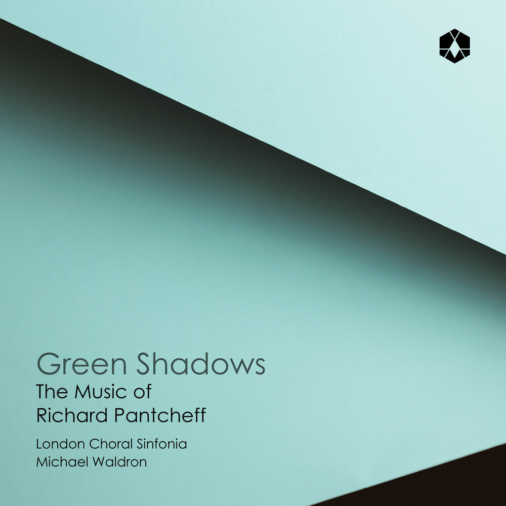 London Choral Sinfonia / Michael Waldron - Green Shadows: Music Of Richard Pantcheff [CD] [New CD]