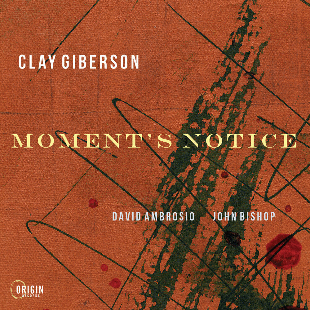 CLAY GIBERSON - Moment's Notice [CD] [New CD]
