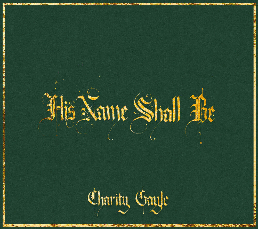 Charity Gayle - His Name Shall Be [CD] [New CD]