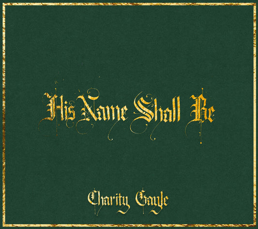 Charity Gayle - His Name Shall Be [CD] [New CD]